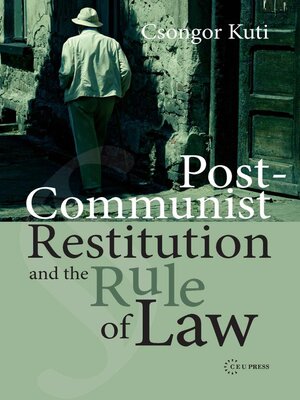 cover image of Post-Communist Restitution and the Rule of Law